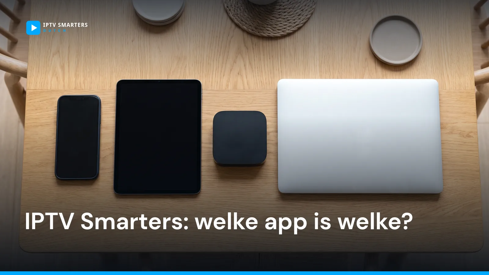 Coverafbeelding met het logo van de site en de titel over een foto van een telefoon, tablet, streamingkastje en laptop naast elkaar op een tafel